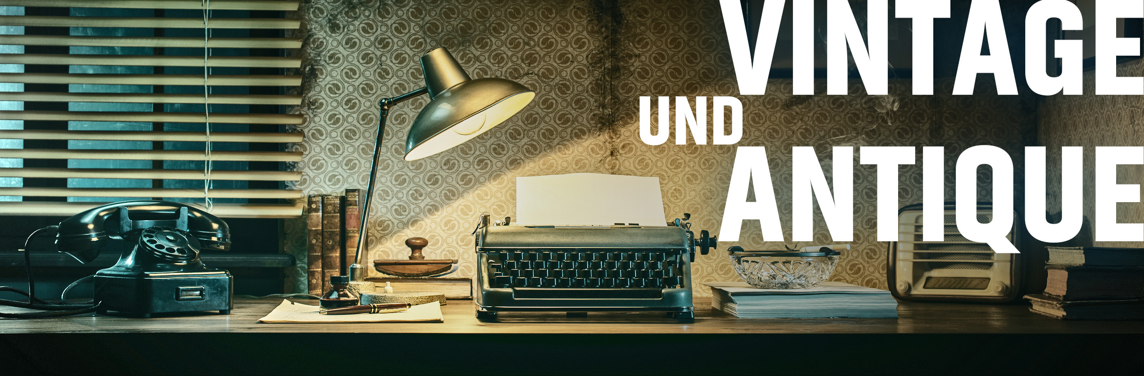 Antique - Schätze aus vergangenen Tagen